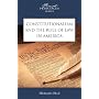 Constitutionalism And The Rule Of Law In America