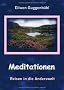 Meditationen: Reisen in die Anderswelt