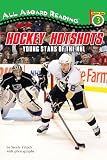 Hockey Hotshots: Young Stars of the NHL (All Aboard Reading)
