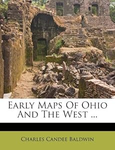 Schools on Early Maps Of Ohio And The West      Charles Candee Baldwin