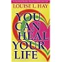 You Can Heal Your Life