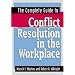 The Complete Guide to Conflict Resolution in the Workplace