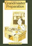 Grandmaster Preparation
