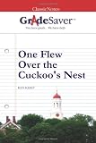 GradeSaver (TM) ClassicNotes One Flew Over the Cuckoo's Nest: Study Guide