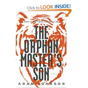The Orphan Master's Son - Adam Johnson