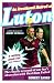 Irrational Hatred of Luton