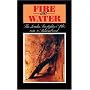 Fire and Water - The London Firefighters' Blitz 1940-42 Remembered