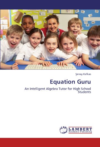 equation guru an intelligent algebra tutor for high school students