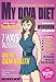 My Diva Diet: A Woman's Last Diet Book