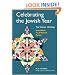 Celebrating the Jewish Year: The Winter Holidays : Hanukkah, Tu b'shevat, Purim