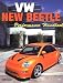 VW New Beetle: The Performance Handbook (Motorbooks Workshop)