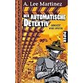 Der automatische Detektiv: Gerostet wird sp�ter!