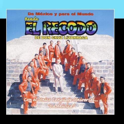 banda el recodo - De Mexico Y Para El Mundo - Zortam Music