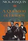 A question of heroes: Essays in criticism on ten key figures of Philippine history