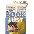 More Book Lust: 1000 New Reading Recommendations for Every Mood, Moment, and Reason