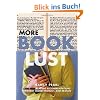 More Book Lust: Recommended Reading for Every Mood, Moment, and Reason: 1000 New Reading Recommendations for Every Mood, Moment, and Reason