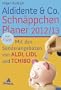Aldidente & Co. Schn�ppchenplaner 2012/2013: Mit den Sonderangeboten von Aldi, Lidl und Tchibo