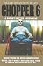 Chopper 6: A Bullet in Time Saves Nine