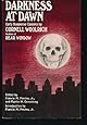 Darkness at Dawn: Early Suspense Classics by Cornell Woolrich
