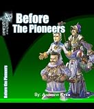 Defenders Of The Cross: Before the Pioneers (Illustrated) (Defenders Of The Cross: Pioneer Era)