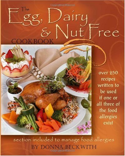 The Egg, Dairy and Nut Free Cookbook