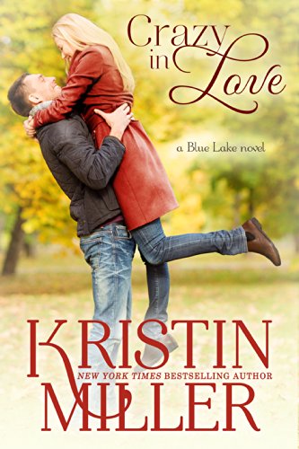 Crazy in Love (Blue Lake Series, Book 1)