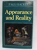 Appearance and reality : a philosophical investigation into perception and perceptual qualities