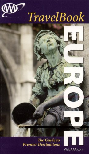 City Travel Guides Discounted  Books : AAA Europe TravelBook: The Guide to Premier Destinations (AAA Europe Travelbook)
