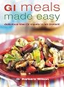 GI Meals Made Easy: 150 Quick and Delicious Meals for All the Family