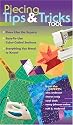 Piecing Tips & Tricks Tool: Piece Like the Experts: Easy-To-Use Color-Coded Sections, Everything You Need to Know