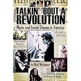 Talkin' 'Bout a Revolution: Music and Social Change in America (Book)