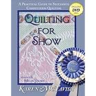 Click here to buy Quilting for Show: A Practical Guide to Successful Competition Quilting by  Karen McTavish and Helen Squire.