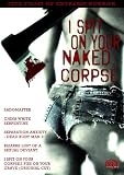 I Spit On Your Naked Corpse