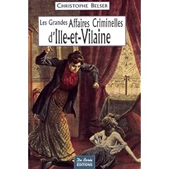 Les grandes affaires criminelles d'Ille-et-Vilaine