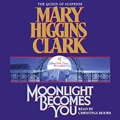 Moonlight Becomes You | [Mary Higgins Clark]