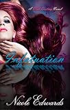 Infatuation: A Club Destiny Novel (Volume 5)