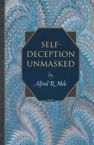 Self-Deception Unmasked (Princeton Monographs in Philosophy)