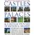 The Complete Illustrated Guide to Castles, Palaces & Stately Houses of Britain and Ireland: An Unrivalled Account Of Britain's Architectural And Historical ... 500 Beautiful Photographs, Map And Plans