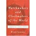 Watchmakers and Clockmakers of the World: Complete 21st Century Edition