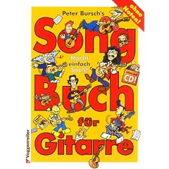 Peter Burschs Songbuch für Gitarre. Ohne Noten. Macht einfach Spaß! Alles auf CD (Taschenbuch)