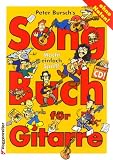Peter Burschs Songbuch f�r Gitarre. Ohne Noten: Macht einfach Spa�! Alles auf CD - Peter Bursch