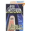 After Christendom?: How the Church Is to Behave If Freedom, Justice, and a Christian Nation Are Bad Ideas