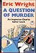 A Question of Murder