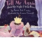 Produkt-Bild: [Tell Me Again about the Night I Was Born]Tell Me Again about the Night I Was Born BY Curtis, Jamie Lee(Author)Paperback