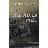 The Silver Mist ~ Martin Treanor