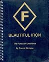 Beautiful Iron: the Pursuit of Excellence