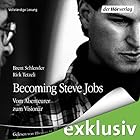 Becoming Steve Jobs: Vom Abenteurer zum Visionär Hörbuch von Brent Schlender, Rick Tetzeli Gesprochen von: Thomas M. Meinhardt