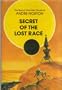 Secret of the Lost Race (The space adventure novels of Andre Norton)
