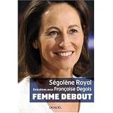 Femme Deboutpar S�gol�ne Royal