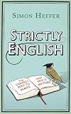 picture of Strictly English: The Correct Way to Write... and Why it Matters